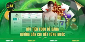Rút Tiền FB88 Dễ Dàng – Hướng Dẫn Chi Tiết Từng Bước